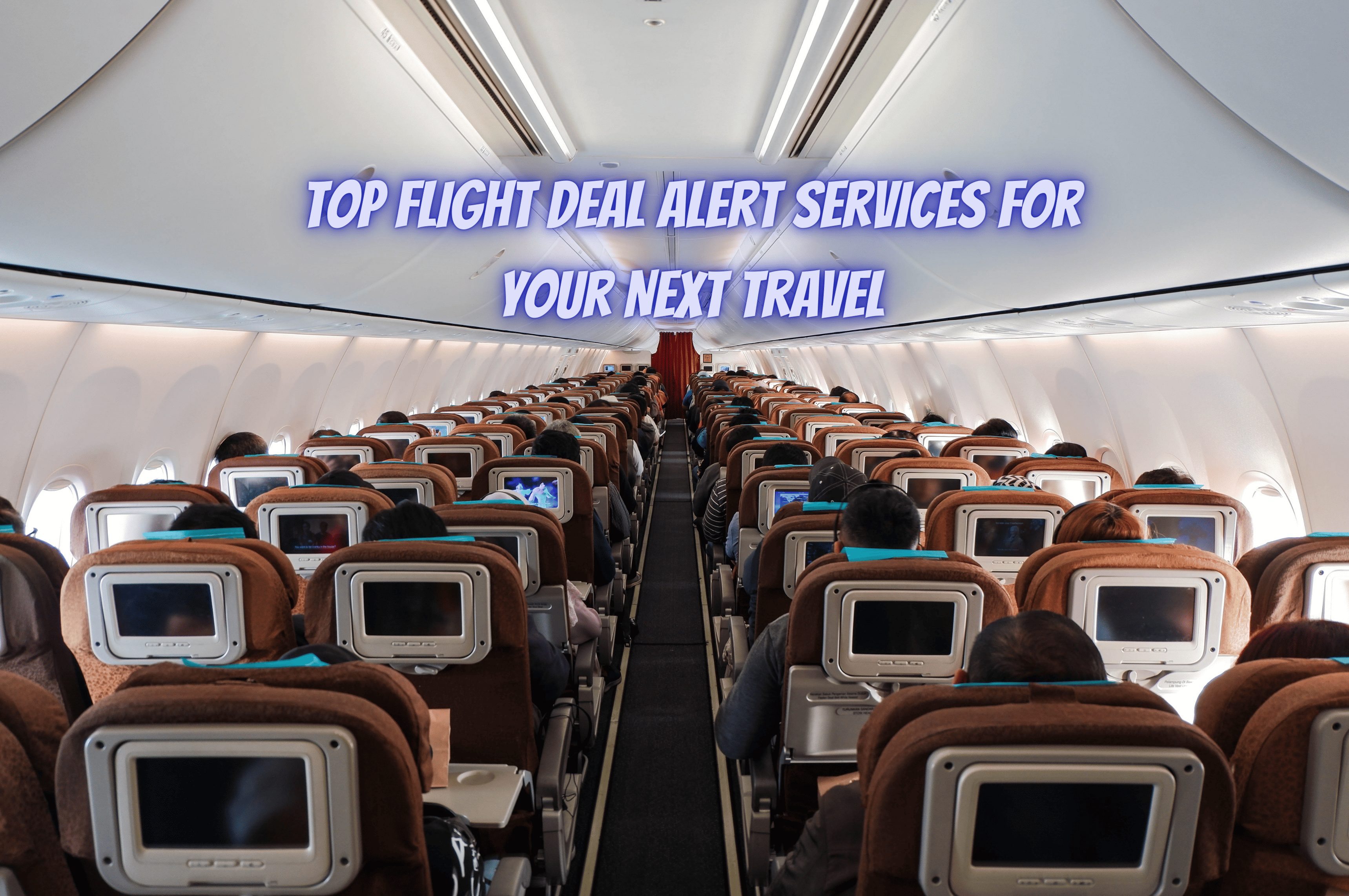 Top 10 Flight Deal Alert Services for Your Next Travel