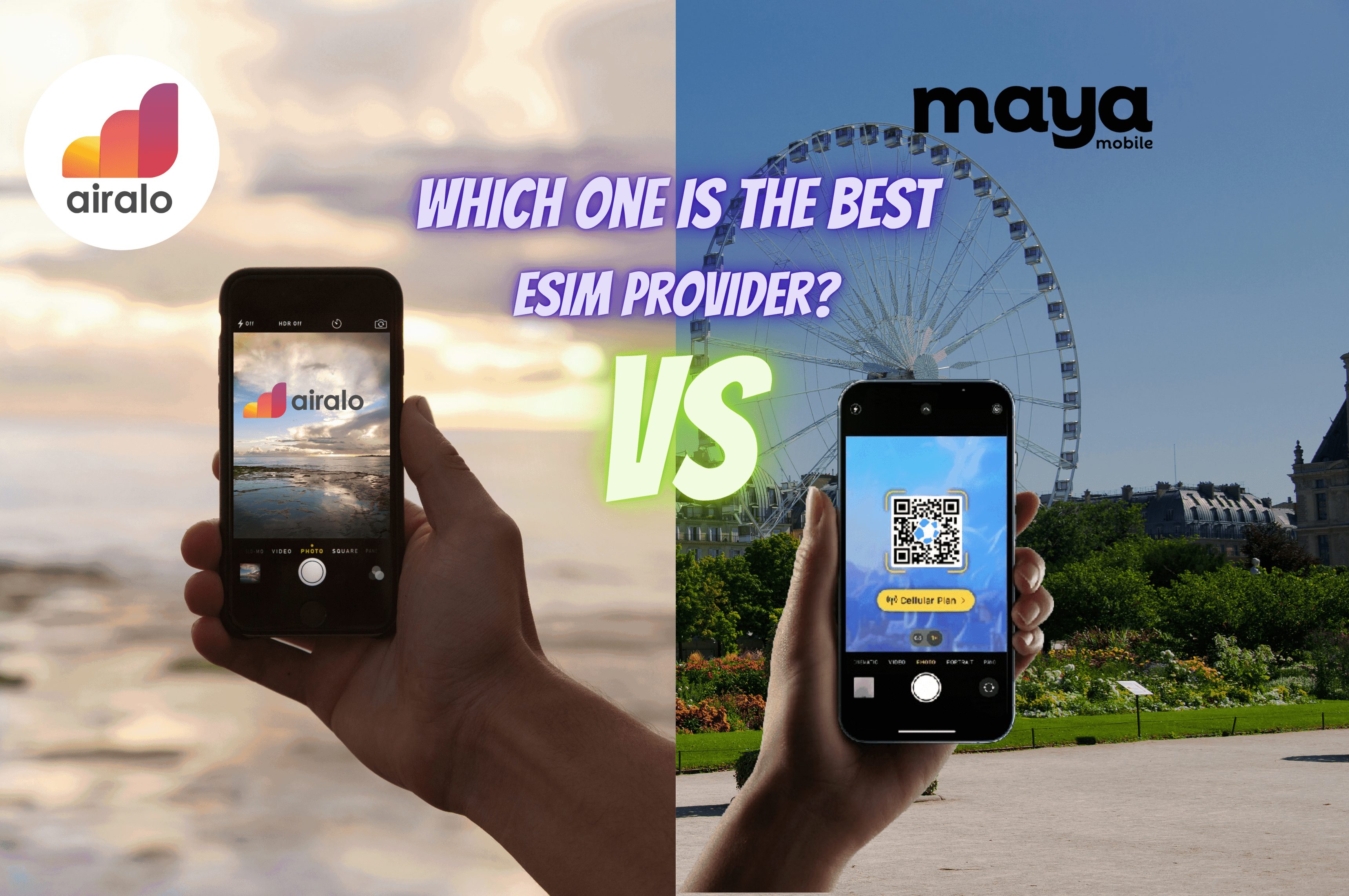 Airalo VS Maya eSim: Which one is the Best Provider in 2024?